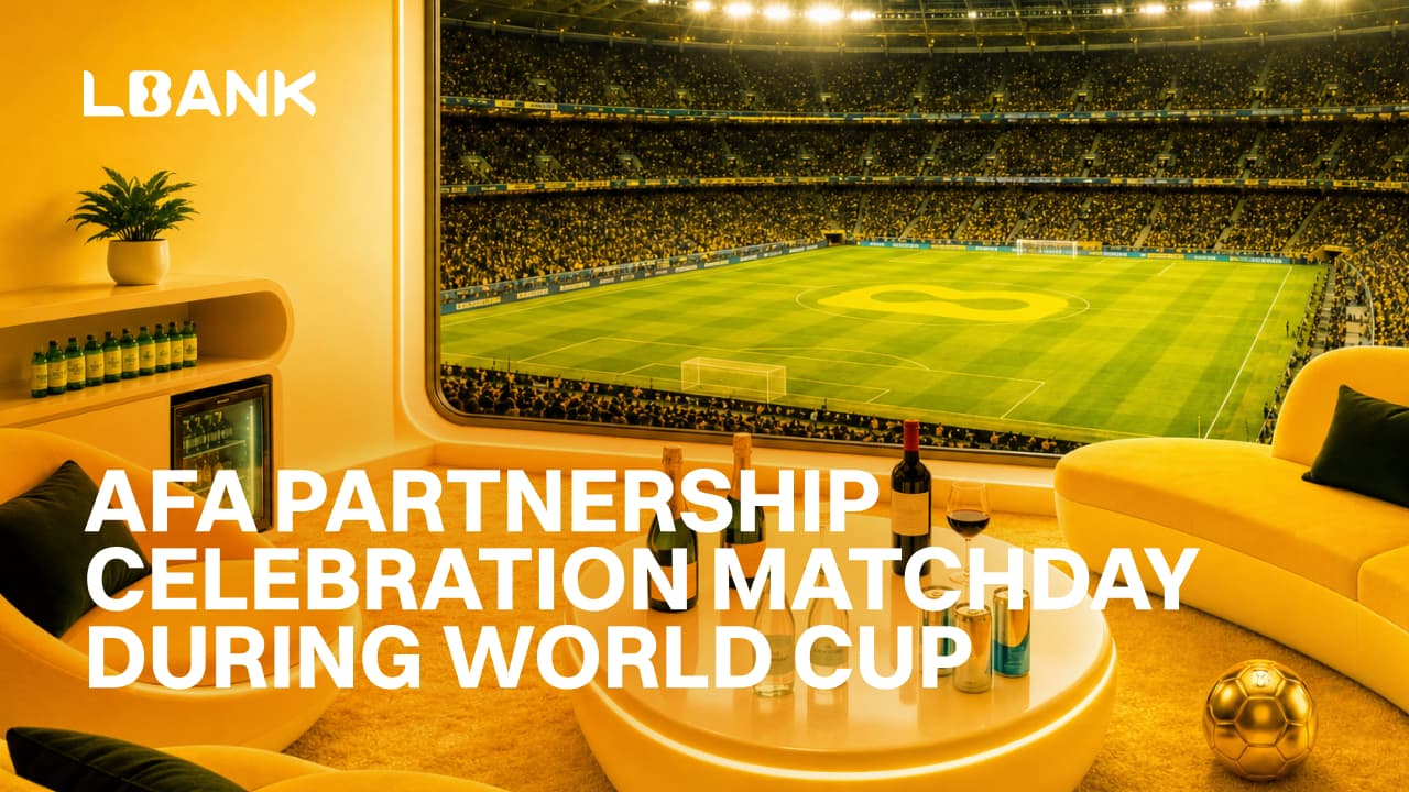 LBank to Host AFA Partnership VIP Experience on June 22 in Dallas During the 2026 World Cup Season